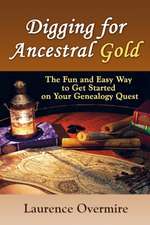 Digging for Ancestral Gold