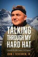 Talking Through My Hard Hat