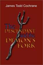 The Descendant and the Demon's Fork (Max and the Gatekeeper Book III)