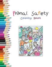 Primal Safety Coloring Book