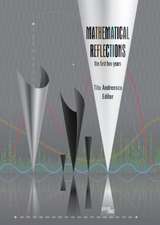 Mathematical Reflections: The First Two Years