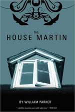 The House Martin: The Lesson of Ages