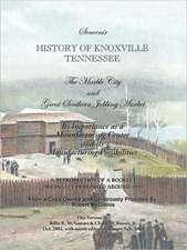 Souvenir History of Knoxville Tennessee - 1907