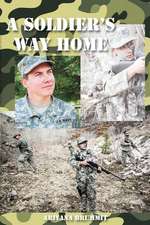 A Soldier's Way Home