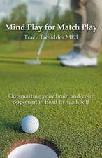 Mind Play for Match Play