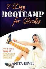 7 Day Bootcamp for Brides