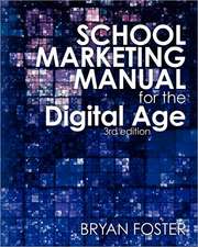 School Marketing Manual for the Digital Age (3rd Ed): Pride and Prejudice-Inspired Science Fiction