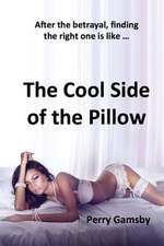 The Cool Side of the Pillow