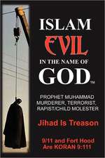 Islam: Evil in the Name of God