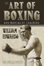 Art of Boxing and Manual of Training: The Deluxe Edition