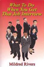 What to Do When You Get That Job Interview