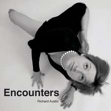 Austin, R: Encounters