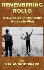 Remembering Rollo: Growing Up in the Rocky Mountain West