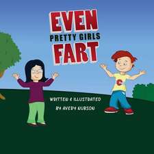 Even Pretty Girls Fart