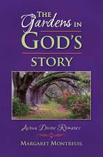 The Gardens in God's Story