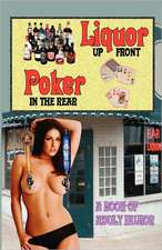 Liquor Up Front, Poker in the Rear - A Book of Adult Humor