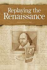 Replaying the Renaissance