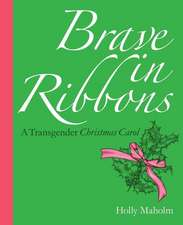 Brave in Ribbons