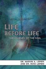 Life Before Life: The Journey of the Soul