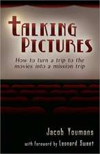 Talking Pictures: How to Turn a Trip to the Movies Into a Mission Trip