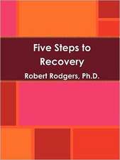 Five Steps to Recovery