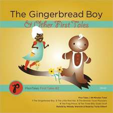 The Gingerbread Boy & Other First Tales