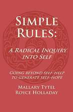 Simple Rules: A Radical Inquiry Into Self