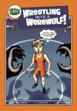 Wrestling with a Werewolf