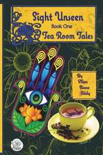 Tea Room Tales: Confessions of a Tea Leaf Reader