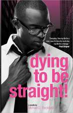 Dying to Be Straight!: A Crime Thriller