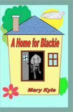 A Home for Blackie: (Color Gift Edition)