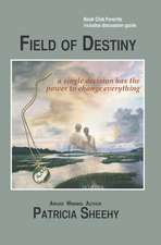 Field of Destiny: 2 Novellas