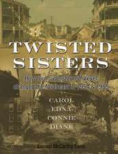 Twisted Sisters