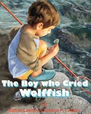 The Boy Who Cried Wolf Fish