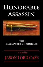 Honorable Assassin: Book One of the MacMaster Chronicles