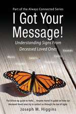 I Got Your Message! Understanding Signs from Deceased Loved Ones