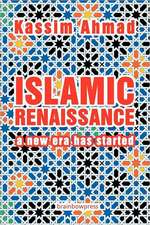 Islamic Renaissance: A New Era Has Started