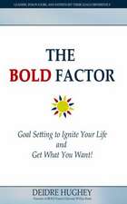 The Bold Factor: The Must Read Guide for Women of Childhood Abuse and Trauma