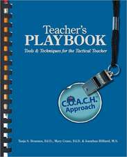 Teacher's Playbook: C.O.A.C.H. Approach Tools & Techniques for the Tactical Teacher