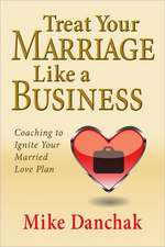 Treat Your Marriage Like a Business