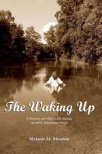 The Waking Up: A Frontier Girl Stirs to Life During an Early American Spiritual Revival