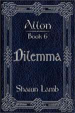 Allon Book 6 - Dilemma: Reversing Tiredness Through Hormonal Balance (Second Edition)