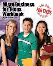 Micro Business for Teens Workbook: Discover the Science of the Future, Where the Emerging Field of Digital Physics Meets Consciousness, Reincarnation, On