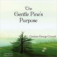 The Gentle Pine's Purpose