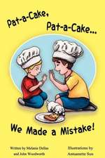 Pat-A-Cake, Pat-A-Cake... We Made a Mistake!