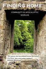 Finding Home: Community in Apocalyptic Worlds