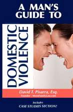 A Man's Guide to Domestic Violence: Under the Auspices }