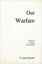 Our Warfare: An Amazing Clutch of Mysteries & Marvels!