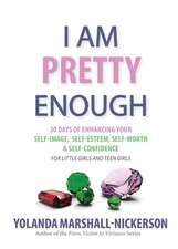 I Am Pretty Enough