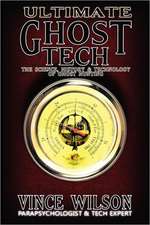 Wilson, V: ULTIMATE GHOST TECH
